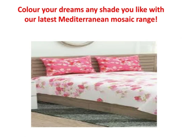 Colour your dreams any shade you like with our latest Mediterranean MOSAIC range!