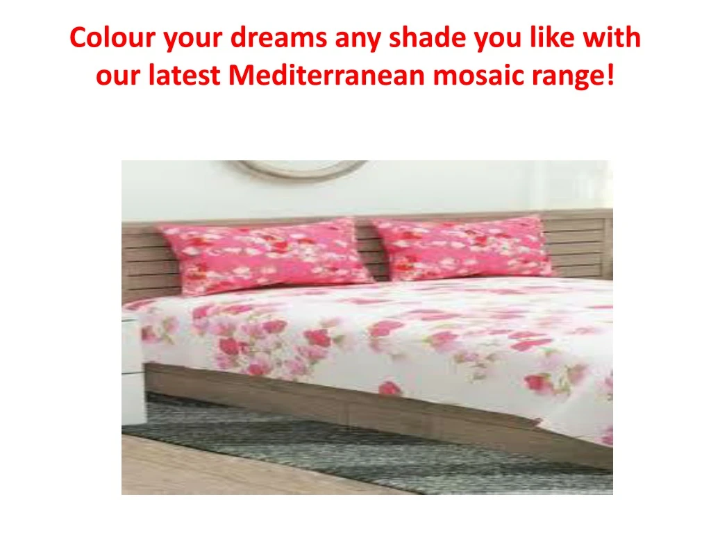 colour your dreams any shade you like with our latest mediterranean mosaic range