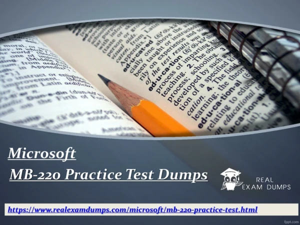 MB-220 Practice Test - [Latest 2019] Best Site for Latest MB-220 Practice Q&A - RealExamDumps.com