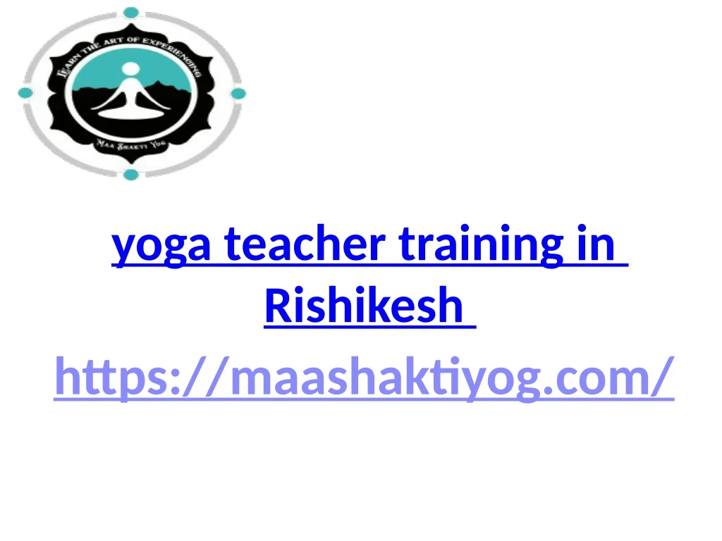 yoga teacher training in rishikesh https