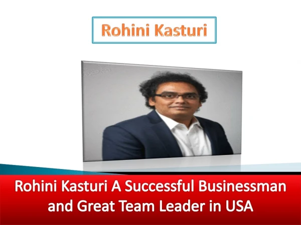 Rohini Kasturi- CEO in California, United States