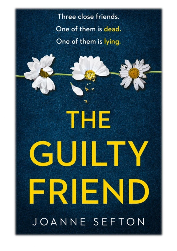 [PDF] Free Download The Guilty Friend By Joanne Sefton