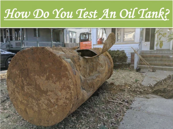 How Do You Test An Oil Tank?