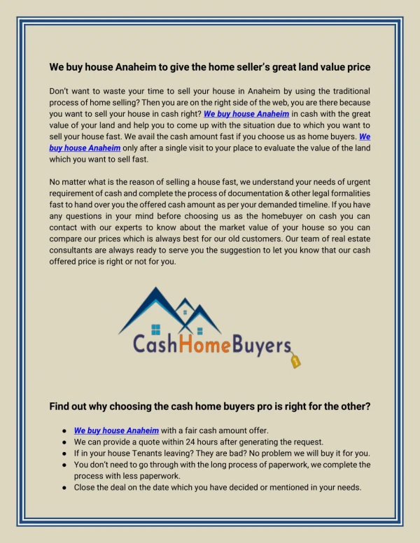 We buy house Anaheim to give the home seller’s great land value price