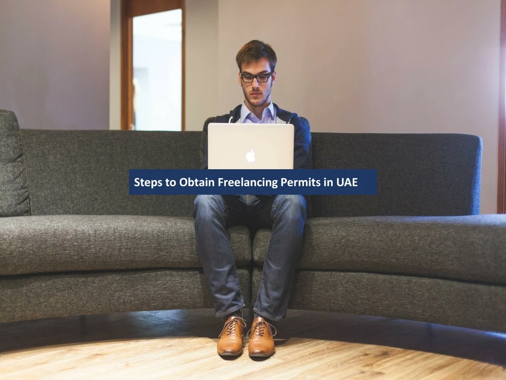 steps to obtain freelancing permits in uae