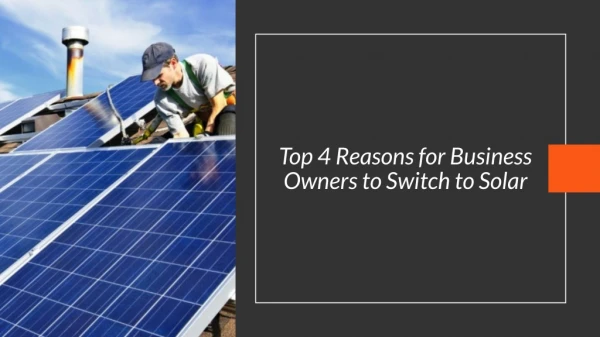 Top 4 Reasons for Business Owners to Switch to Solar