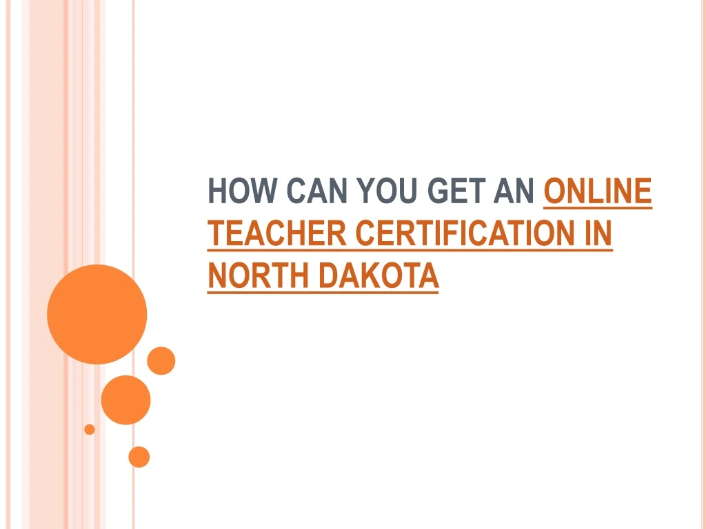 how can you get an online teacher certification in north dakota