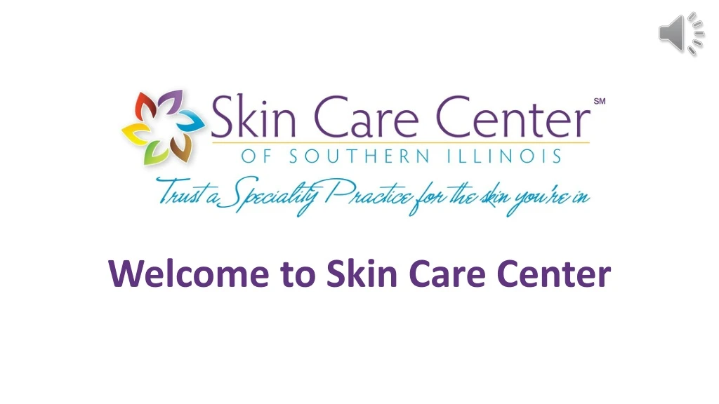 welcome to skin care center