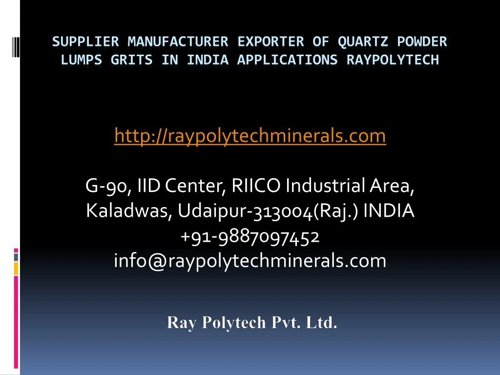 supplier manufacturer exporter of quartz powder lumps grits in india applications raypolytech