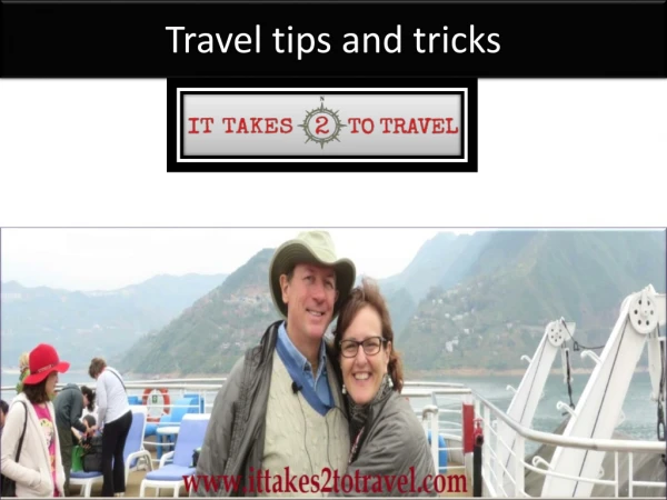Travel tips and tricks