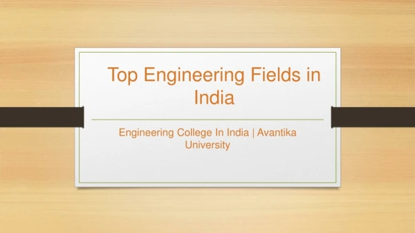 Top Engineering Fields in India - Avantika University