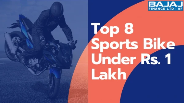 Top 8 Sports Bike Under Rs. 1 Lakh in India