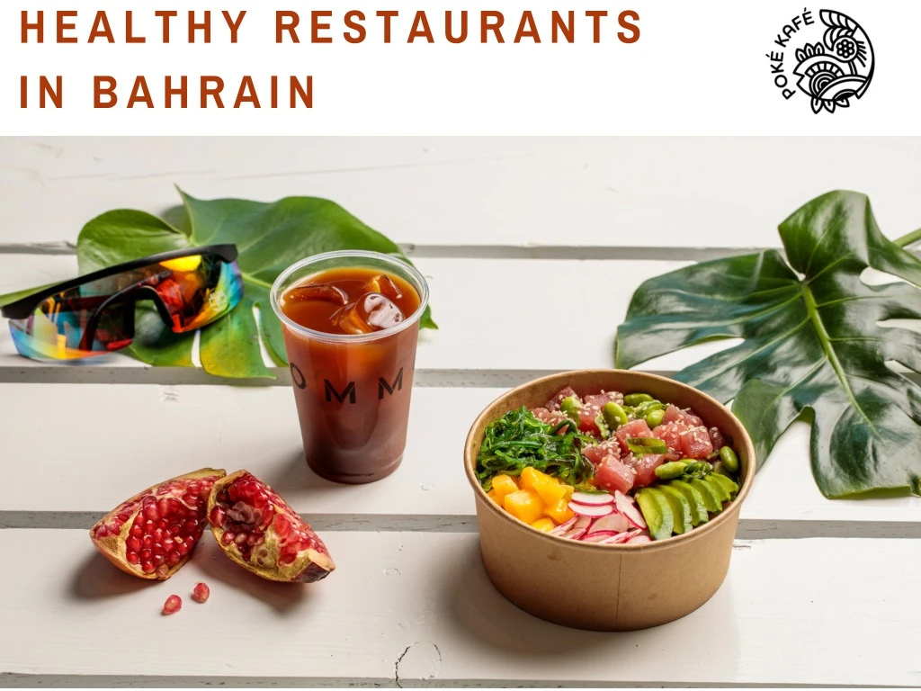 healthy restaurants in bahrain