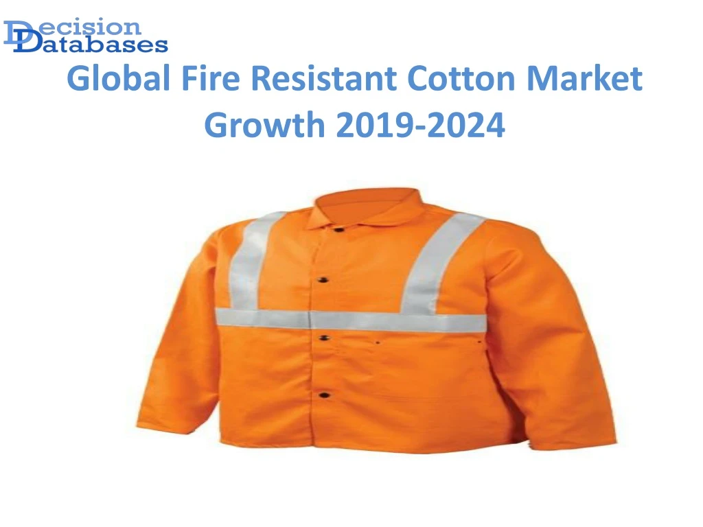 global fire resistant cotton market growth 2019 2024