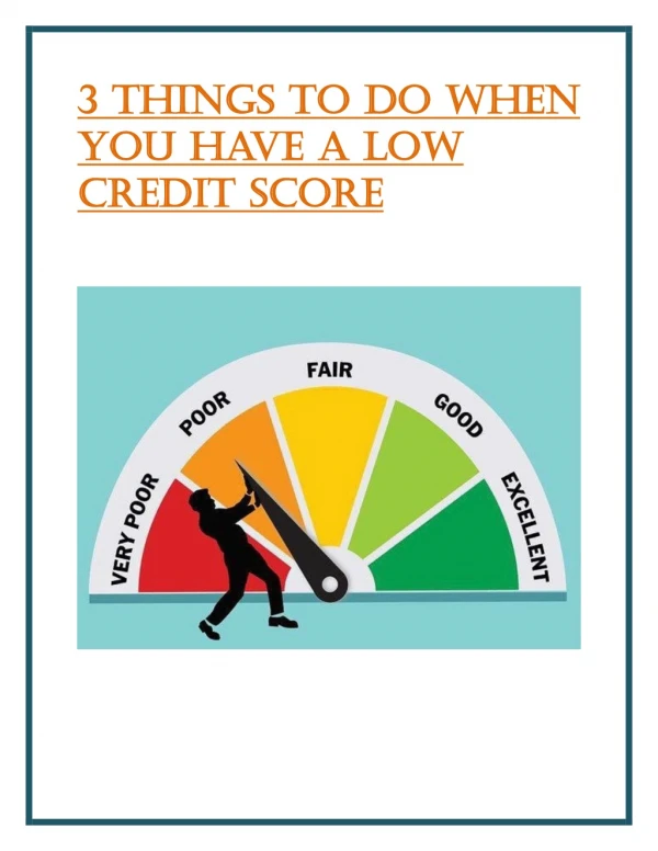 3 Things to do When You have a Low Credit Score