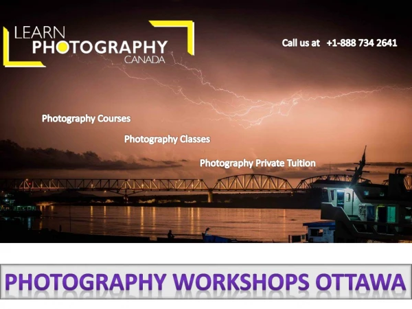 Photography Workshops Ottawa| Learn Photography Canada