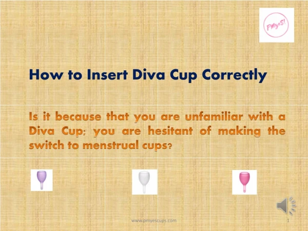 How to Insert Diva Cup Correctly