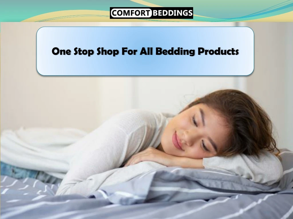 one stop shop for all bedding products