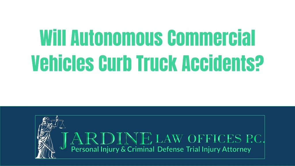 will autonomous commercial vehicles curb truck accidents