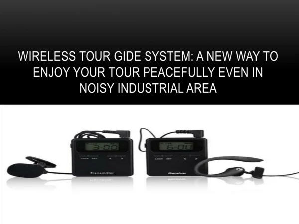 Wireless tour guide system in New Delhi