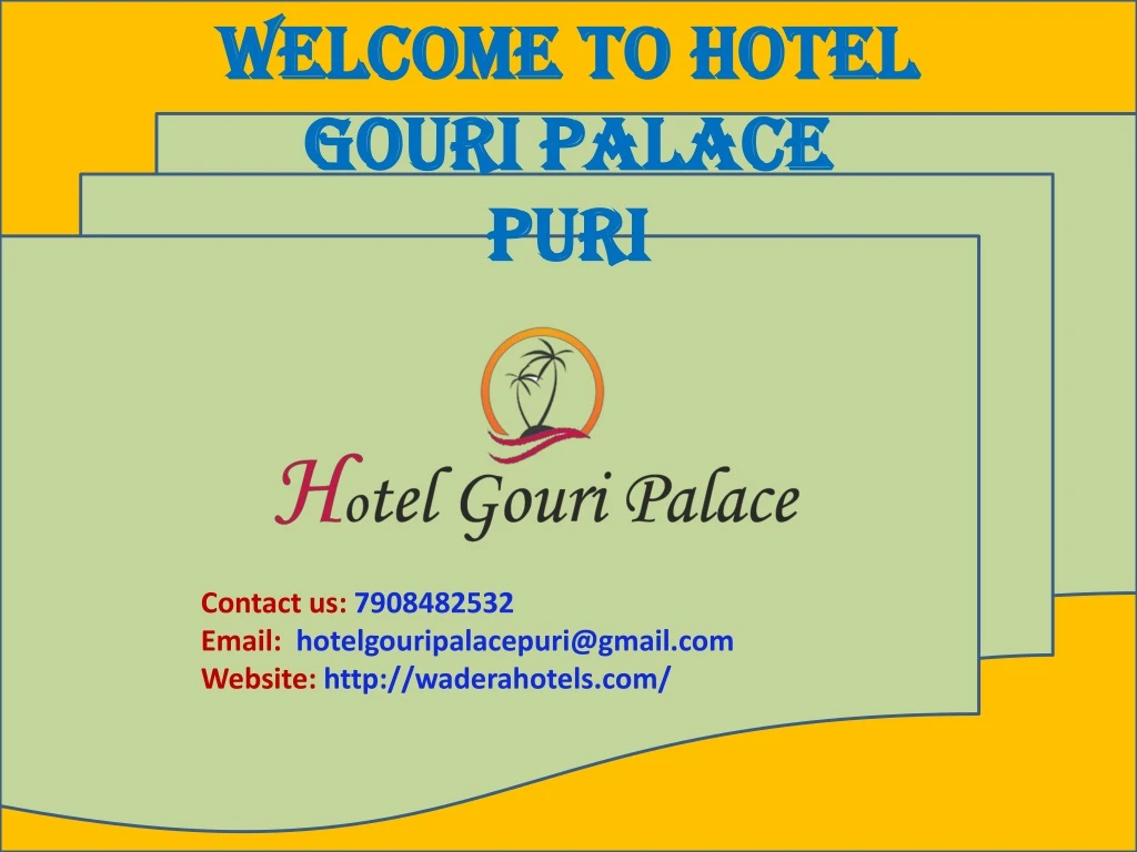 welcome to hotel gouri palace puri