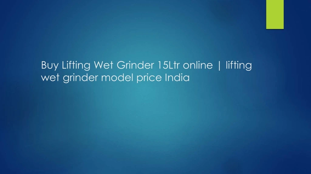 buy lifting wet grinder 15ltr online lifting
