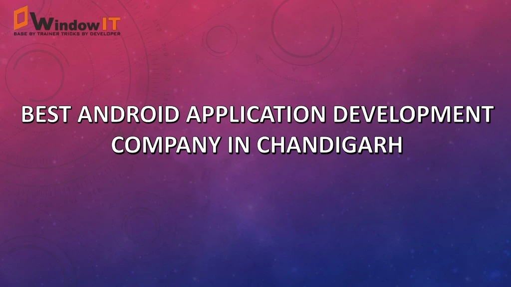 best android application development company