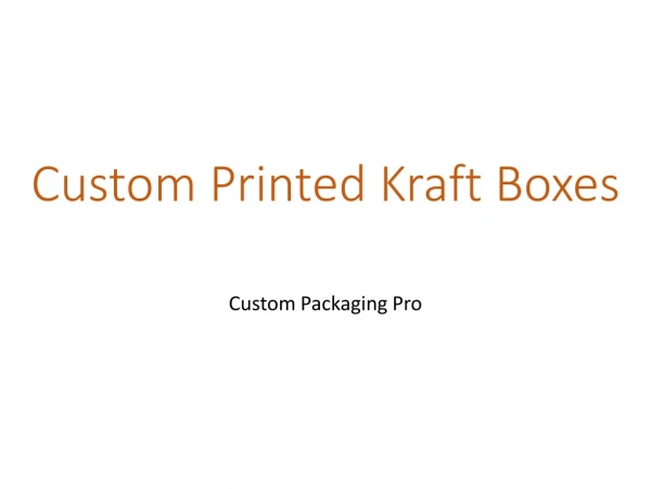 Custom Printed Kraft Boxes