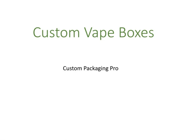 Custom Vape Boxes