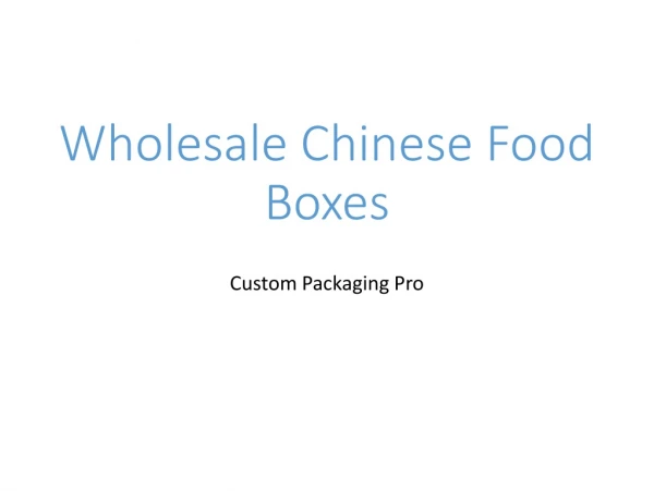 Wholesale Chinese Food Boxes