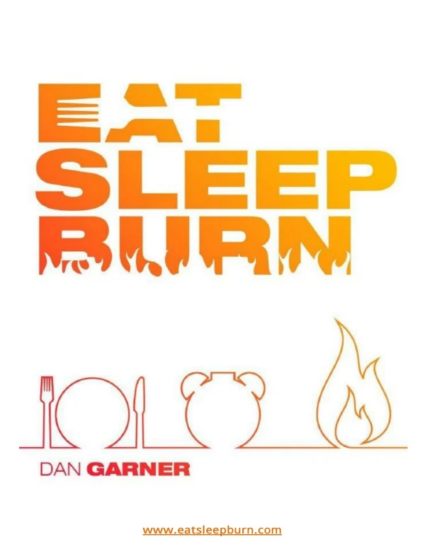 Eat Sleep Burn PDF by Dan Garner