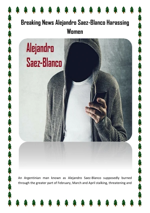 Breaking News Alejandro Saez-Blanco Harassing Women