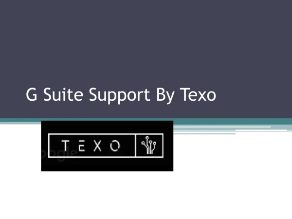 G Suite Support By Texo