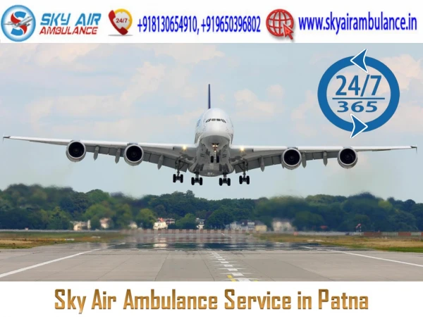 Pick Air Ambulance in Patna with Most Excellent Medical Team