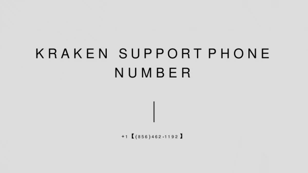 Kraken Support 1?(856) 462-1192?Phone Number