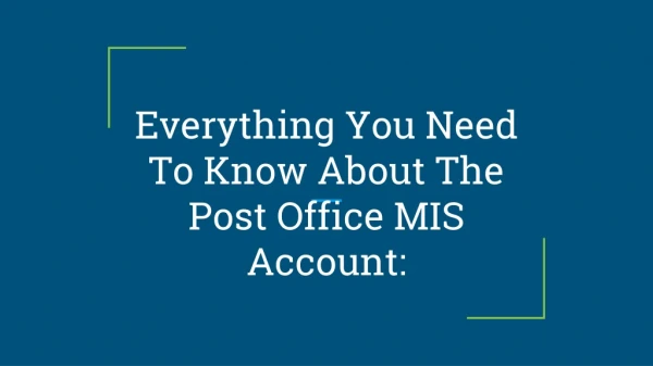 Everything You Need To Know About The Post Office MIS Account: