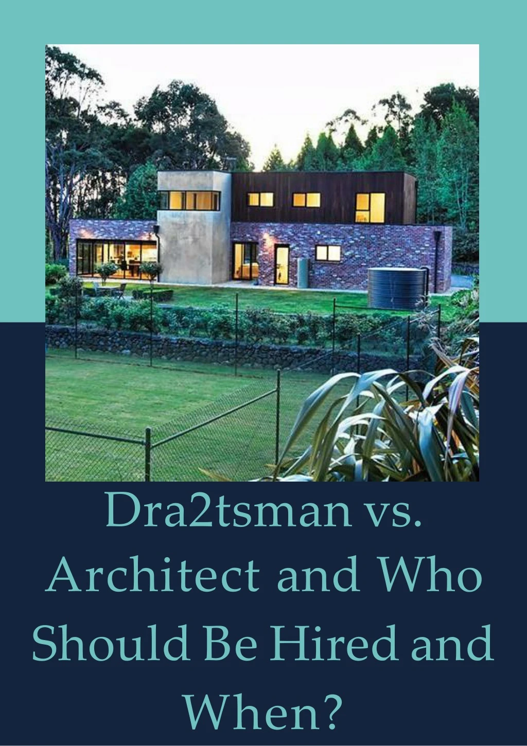 dra2tsman vs architect and who should be hired