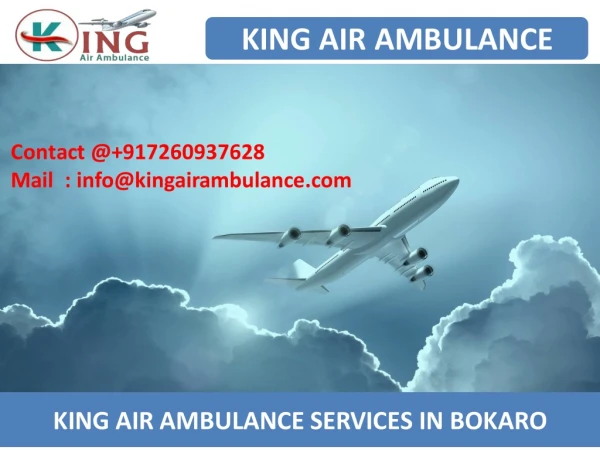 Get king air ambulance services in Bokaro and Jamshedpur
