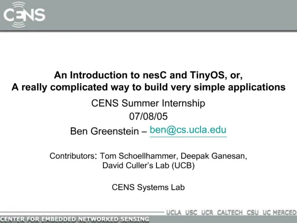 An Introduction to nesC and TinyOS, or, A really complicated way to build very simple applications