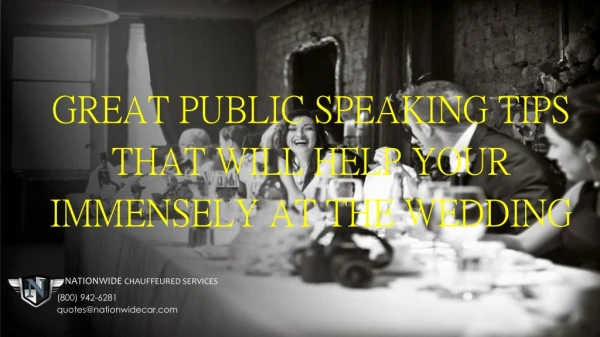 Great Public Speaking Tips that will Help your Immensely at the Wedding by Nationwide Chauffeured Services