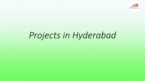 Projects in Hyderabad - Weplanithk
