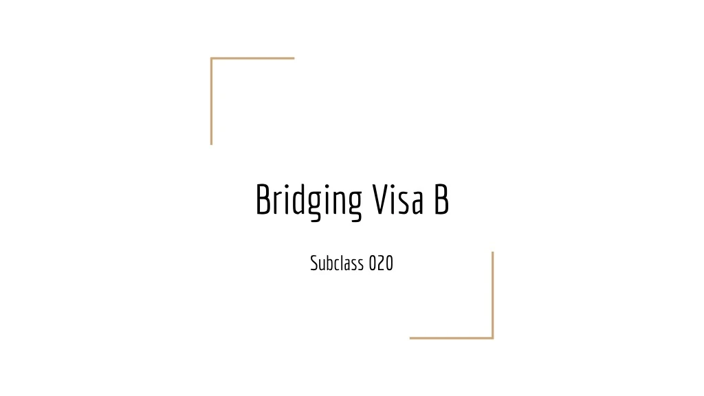 bridging visa b
