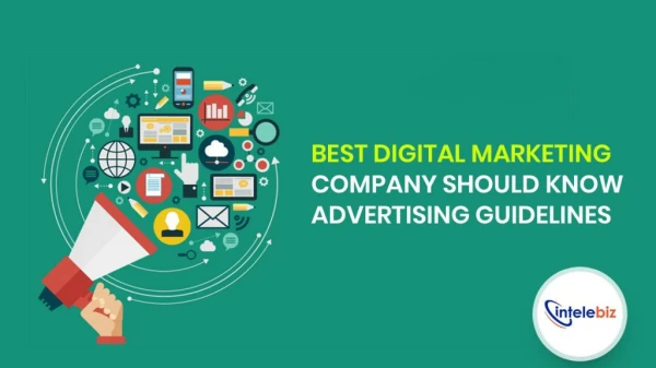 Best Digital Marketing Company Should Know Advertising Guidelines
