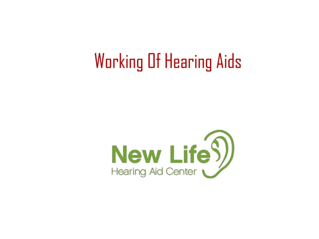 working of hearing aids