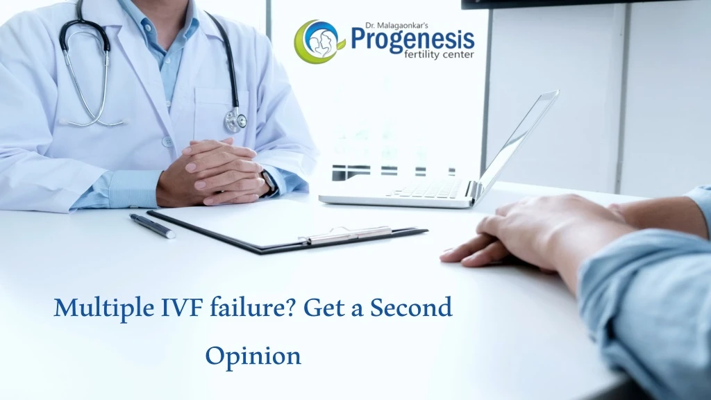 multiple ivf failure get a second opinion