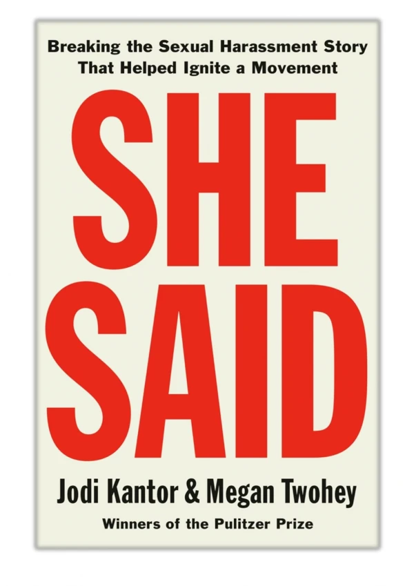 [PDF] Free Download She Said By Jodi Kantor & Megan Twohey