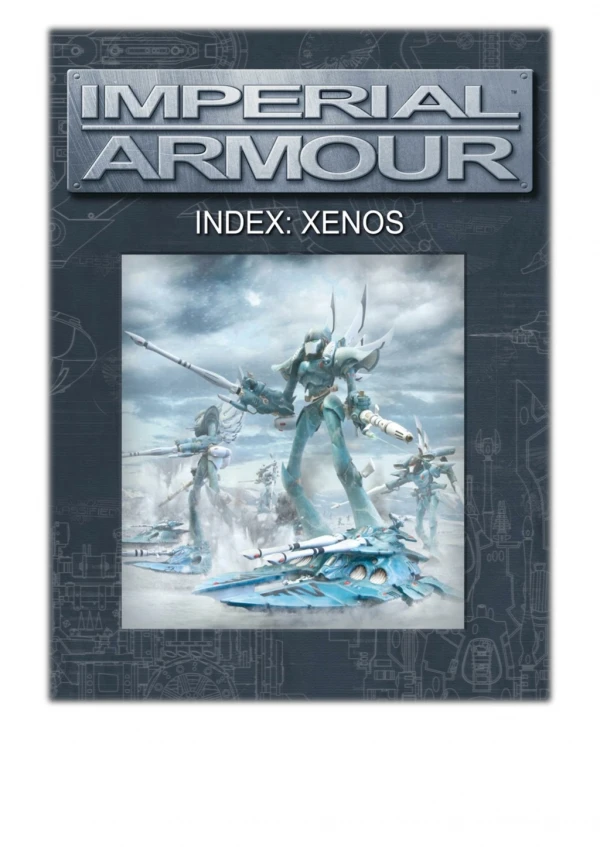 [PDF] Free Download Imperial Armour Index: Xenos By Games Workshop