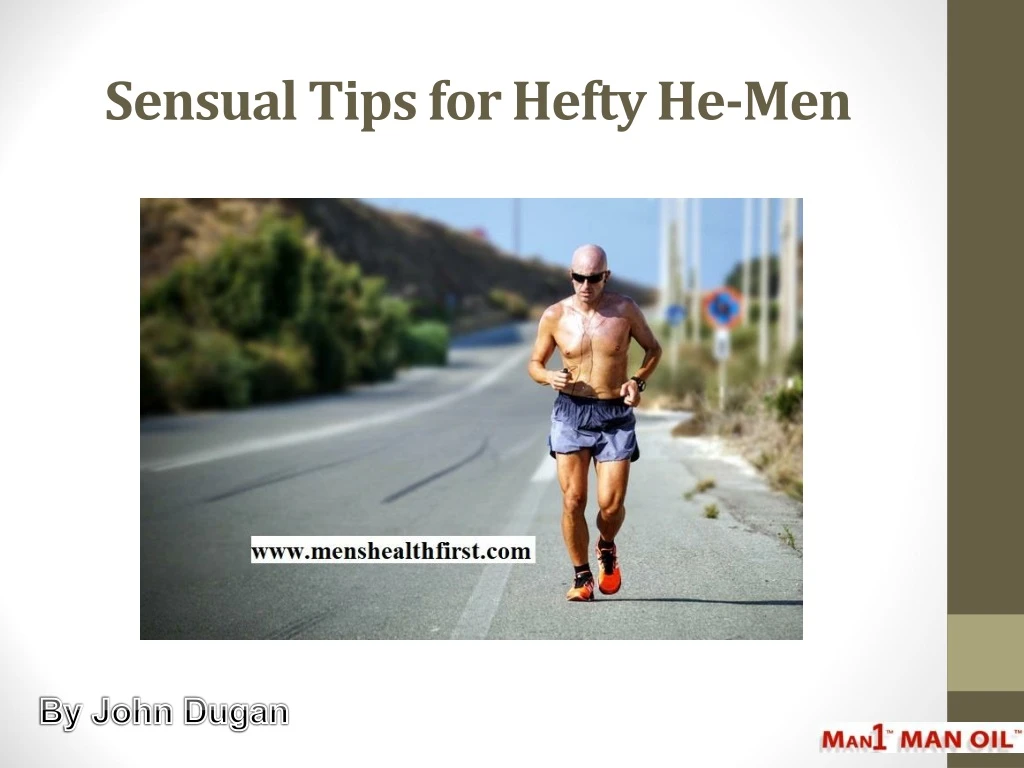 sensual tips for hefty he men