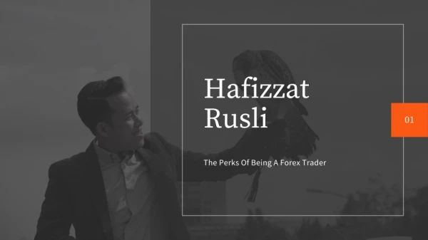 Hafizzat rusli: Perks Of Learning Forex Trading