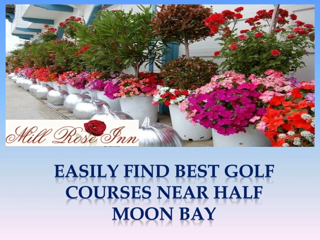 easily find best golf courses near half moon bay
